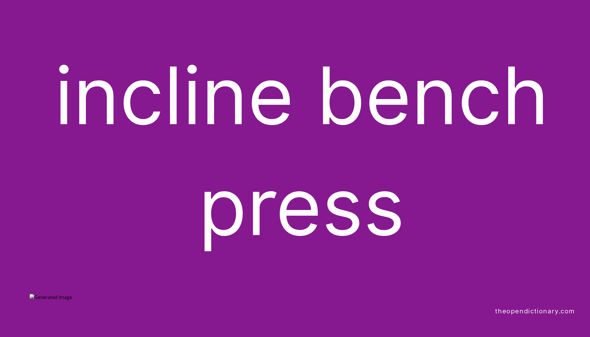 incline-bench-press-meaning-of-incline-bench-press-definition-of